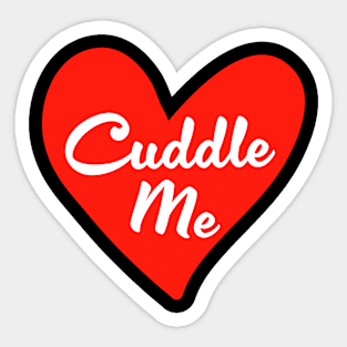 Cuddle me Sticker